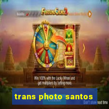 trans photo santos